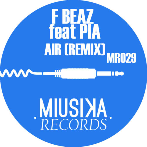 f beaz - Pia - air remix - MR029