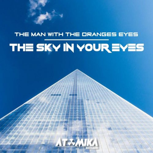 ATOMIKA - THE SKY IN YOUR EYES