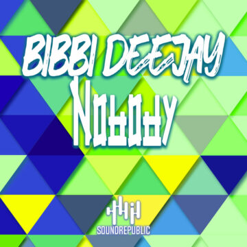 BIBBI DEEJAY - NOBODY