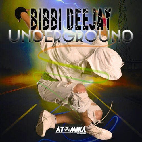 ATOMIKA - BIBBI DEEJAY UNDERGROUND