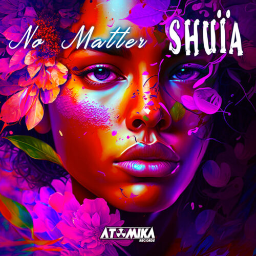 ATK SHUÏA - NO MATTER